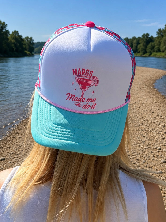Margs Made Me Do It Trucker Hat