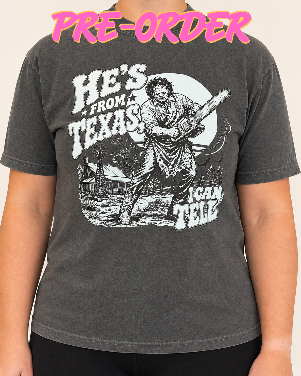 PRE-ORDER He's From Texas I Can Tell Graphic Shirt, Multiple Options