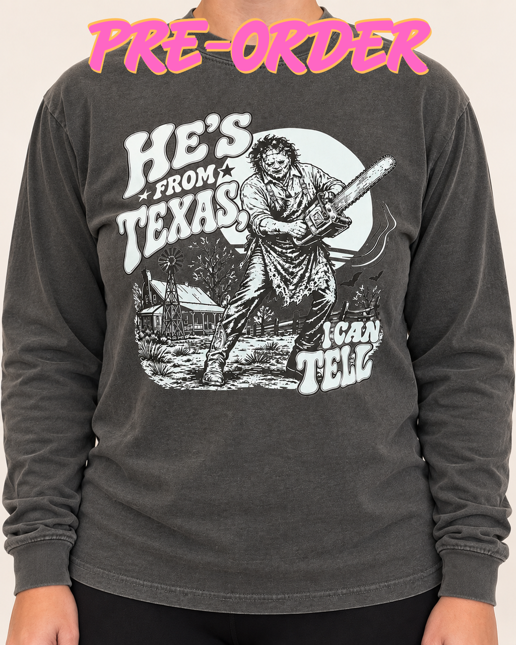 PRE-ORDER He's From Texas I Can Tell Graphic Shirt, Multiple Options