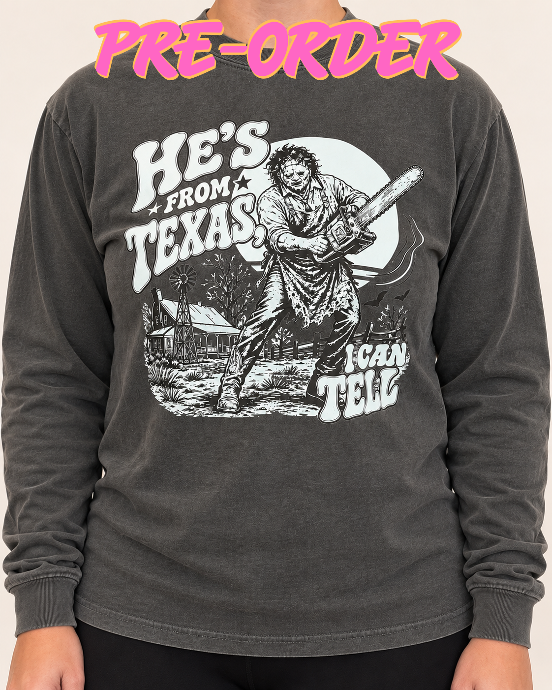 PRE-ORDER He's From Texas I Can Tell Graphic Shirt, Multiple Options