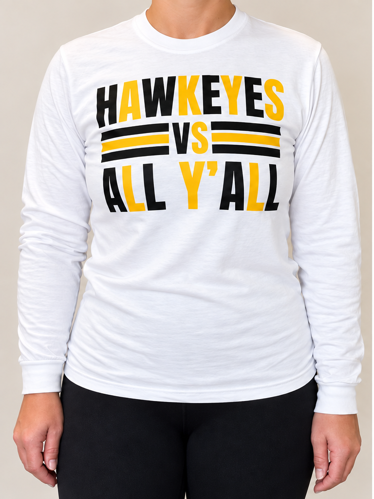 Hawkeyes vs All Ya'll Long Sleeve Tee